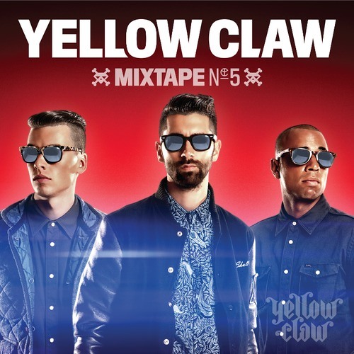 Yellow Claw Mixtape #5 + DOWNLOAD by Dj Yenkst  Free 