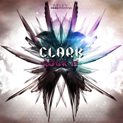 ClarK - Rock It