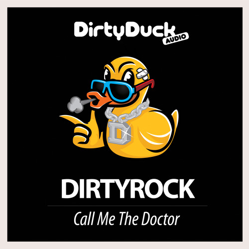 DirtyRock - Call Me The Doctor (Original Mix)