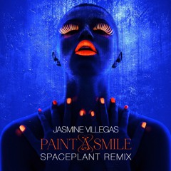 Jasmine Villegas - Paint A Smile (SpacePlant Remix)