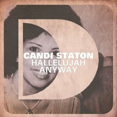 Candi Staton  Hallelujah anyway (Dave Martin, B-sensual Remix)