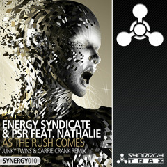 Energy Syndicate & PSR ft. Nathalie - As The Rush Comes (Junky Twins & Carrie Crank Remix)