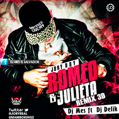 Romeo & Julieta  ( Rmx  Perreo ) Dj Mes Ft DjDelik