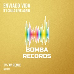 Enviado Vida - If I Could Live Again (TV/AV Remix)