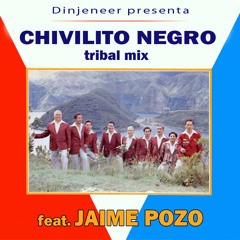 dnj feat jaime pozo - chivilito negro