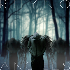 RHYNO - Angels