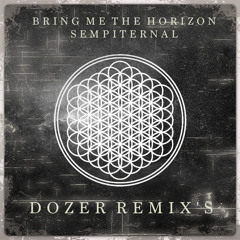 Bring Me The Horizon - "Hospital For Souls;Blessed With A Curse" (Dozer MKTIA Remix)
