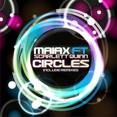 Maiax Feat Scarlett Quinn - Circles (Dj Moto Intro Remix 2013) Preview