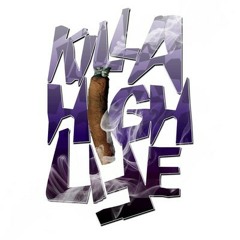 Killa HighLife- "When I Make it"