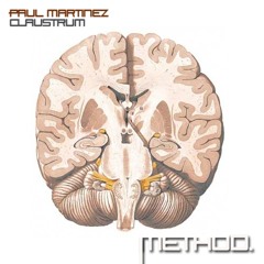 Paul Martinez - Claustrum (Original Mix) [METHOD106] {CUT & NO MASTER}