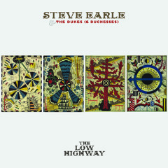 Steve Earle & The Dukes (and Duchesses) - Invisible