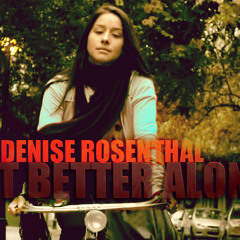 Denise Rosenthal - Just better alone en vivo