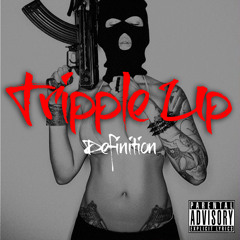Definition- Tripple Up Freestyle