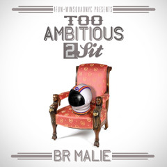 ITS ALL GOOD - BR MALIE FEAT. LEEK, TEN DOT, G.R.A.M.Z (PROD BY JAY FROST)