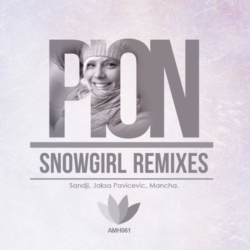 Pion - Snowgirl (Sandji Remix)