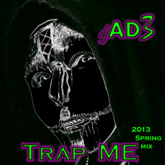 Trap Me (AD3's Live Set WMC)