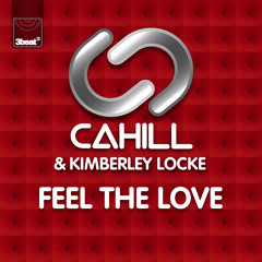Cahill & Kimberley Locke - Feel The Love (Toy Armada & DJ Grind Radio Edit)
