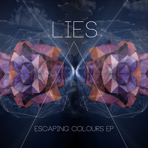 LIES - Escaping Colours EP incl. (Oli Slack, SpinOFF and HLMNSRA Remix)