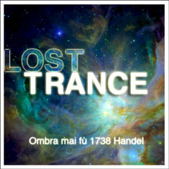 Ombra mai fù  - Trance  Remix