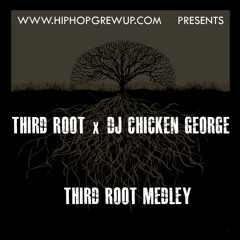 Third Root x DJ Chicken George "Third Root Medley"