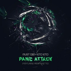 MUST DIE! & ETC(!) ETC(!) - Panic Attack ft. Anna Yvette (Original Mix)