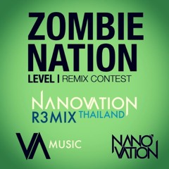 ZombieNation- Level (Nanovation Thailand Remix)