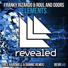 Franky Rizardo & Roul and Doors, Hardwell & Dannic - Elements (Allain Sinack Edit)