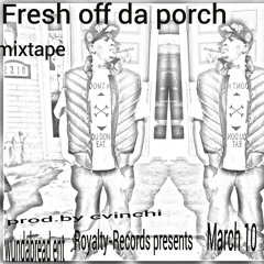 Fresh Off Da Porch 1st Single Feat Kaution&headmontana