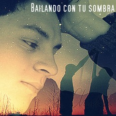 Bailando con tu sombra