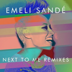 Emeli Sandé - 08 - Next To Me (Manhattan Clique Remix Edit)