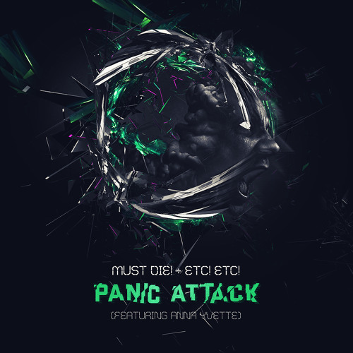 MUST DIE! x ETC!ETC! Panic Attack ft. Anna Yvette (OUT NOW!!!)