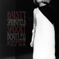 Dusty Springfield - Spooky (Boutleq Remix)