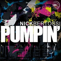 Nick Bertossi - Pumpin' (Isaac Escalante & Xavier Santos Remix) Preview