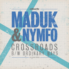 Maduk & Nymfo - Ordinary Ways (Preview)
