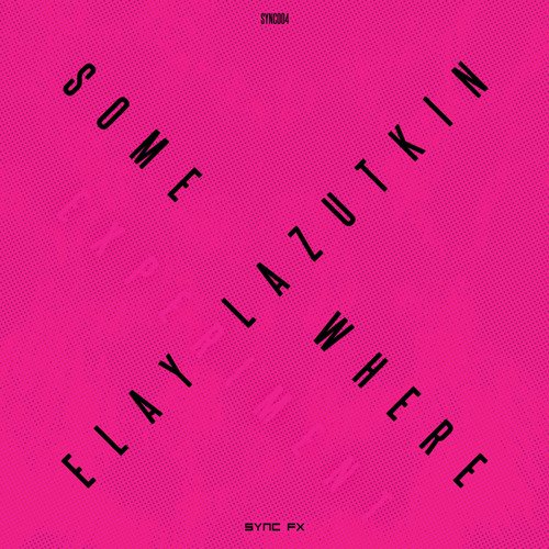 Elay Lazutkin - Somewhere (Experiment) (2013)