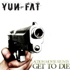 Yun-Fat - He Wants A Bullet Between His Eyes