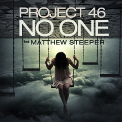 Project 46 feat. Matthew Steeper - No One [Monstercat]