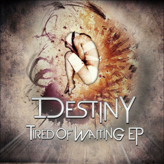 IDestiny - Tired Of Waiting [Aaron Wayne Remix]