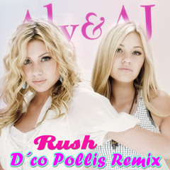Aly And AJ - Rush (D´co Pollis Remix)