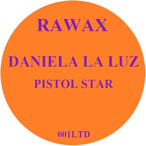 Daniela La Luz - Pistol Star EP / RAWAX