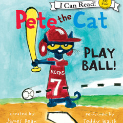 PETE THE CAT - PLAY BALL by James Dean
