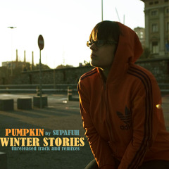Pumpkin - À L'Infini feat. Supafuh [from Winter Stories]