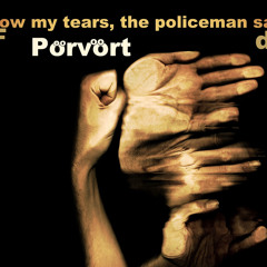 Flow my tears, the policeman said