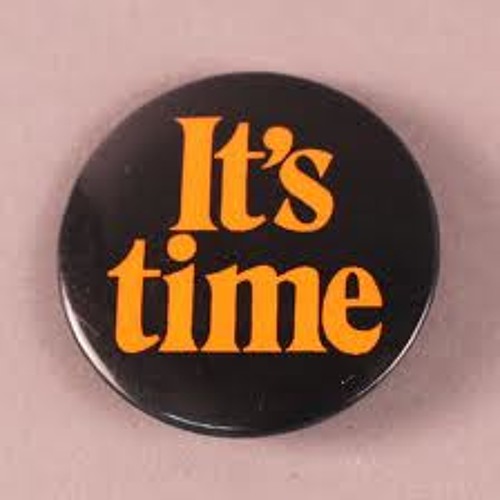 It's time.