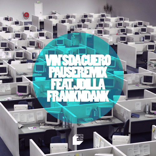 Vin'S da Cuero - Pause Remix feat. J Dilla & Frank n Dank