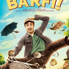 Barfi 2012- Official Trailer soundtrack