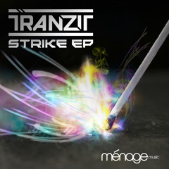 Strike (Original Mix) DJ Tranzit [Menage Music]