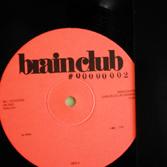 BrainClub Vol. II Side A - Full