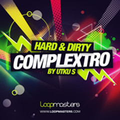 Hard & Dirty Complextro