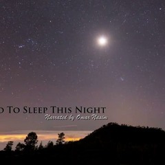 Don't Go To Sleep This Night (Rumi)
